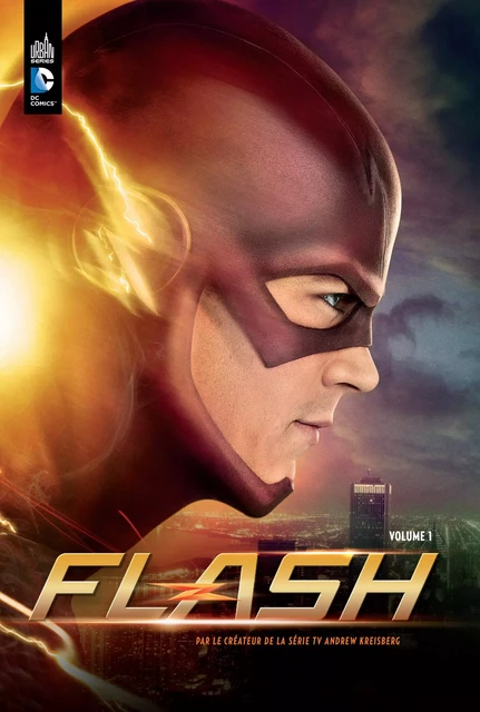 FLASH LA SERIE TV - Tome 1 -  KREISBERG  Andrew - URBAN COMICS