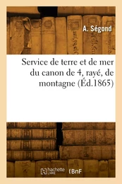 Service de terre et de mer du canon de 4, rayé, de montagne