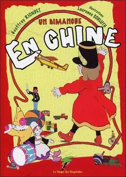 Un dimanche en Chine - Geoffrey Riondet - VERGER DES HESPERIDES EDITIONS