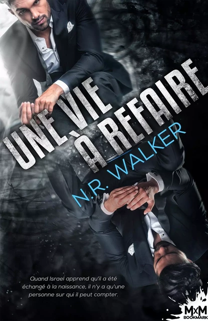 Une vie à refaire - N.R. Walker - MXM BOOKMARK