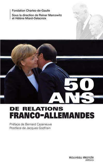 50 ans de relations franco-allemandes -  Collectif - NOUVEAU MONDE