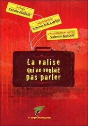 La valise qui ne voulait pas parler