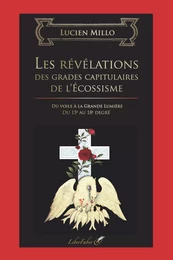 Les révélations des grades capitulaires de l'Écossisme