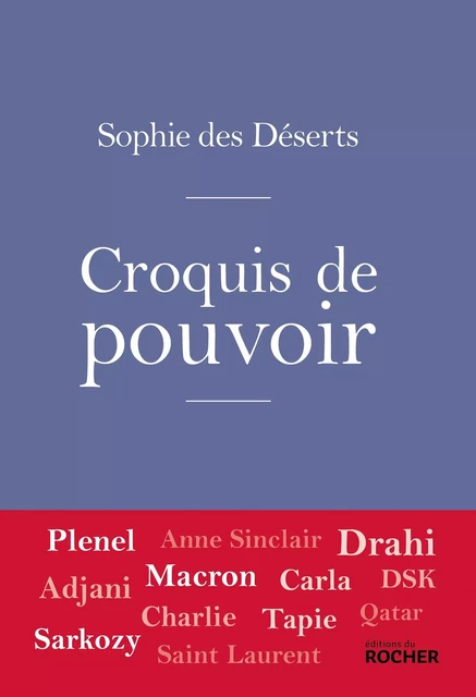 Croquis de pouvoir - Sophie des Déserts - DU ROCHER