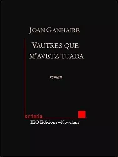 Vautres que m'avetz tuada - GANHAIRE JOAN - I.E.O.