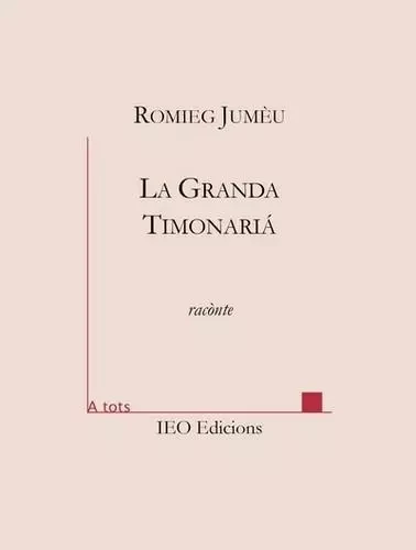 La Granda Timonariá - Romieg Jumèu - I.E.O.