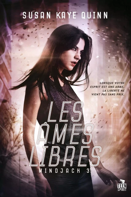 Les âmes libres - Susan Kaye Quinn - TEEN SPIRIT