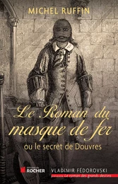 Le roman du masque de fer