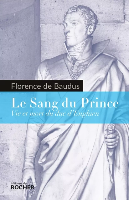 Le Sang du Prince - Florence deBaudus - DU ROCHER