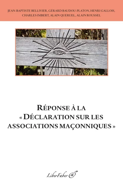 Réponse à la Déclaration sur les associations maçonniques -  Collectif - LIBER FABER