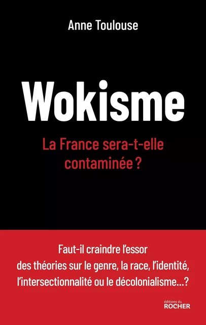 Wokisme - Anne Toulouse - DU ROCHER