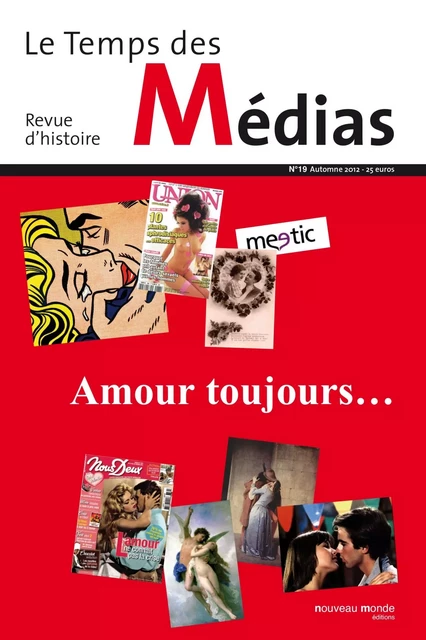 Le Temps des médias n° 19 -  Collectif - NOUVEAU MONDE