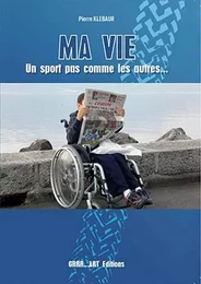 Ma vie, un sport pas comme les autres