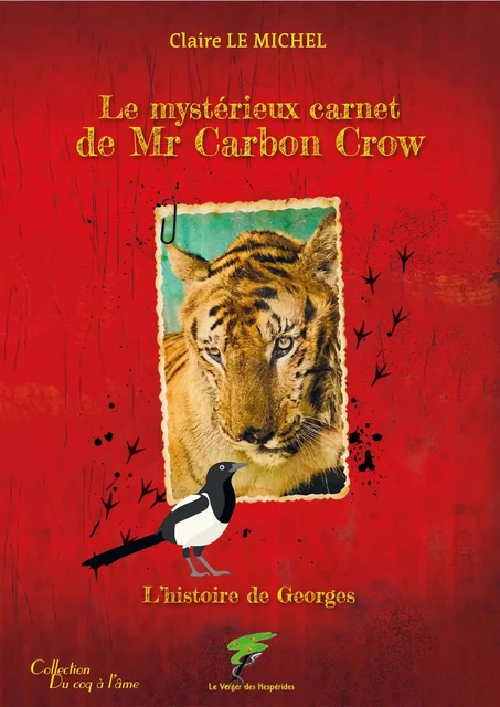 Le mystérieux carnet de Mr Carbon Crow - The Mysterious Journal of Mr Carbon Crow - Claire Le Michel - VERGER DES HESPERIDES EDITIONS