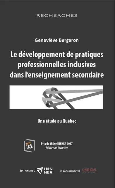 Le développement de pratiques professionnelles inclusives dans l'enseignement secondaire - Geneviève Bergeron - CHAMP SOCIAL