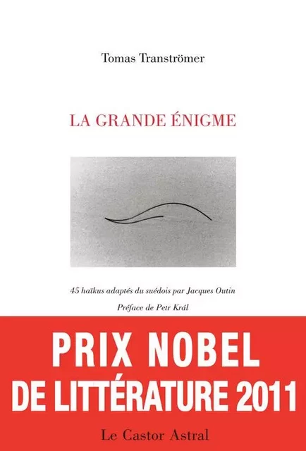 La grande énigme - Tomas Tranströmer - Le castor astral