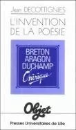 L'invention de la poésie - Breton, Aragon, Duchamp