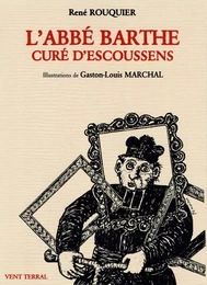 L'Abbé Barthe curé d'Escoussens