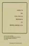 Aspects du XIX siècle ibérique et ibéroaméricain - actes