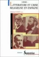 1898, littérature et crise religieuse en Espagne -  - PU SEPTENTRION