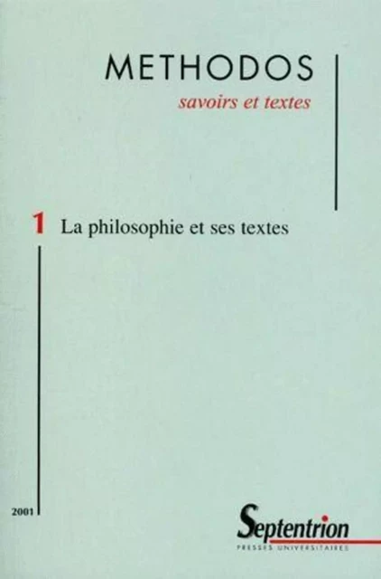 Methodos, n°1/2001 : La philosophie et ses textes -  PU Septentrion - PU SEPTENTRION