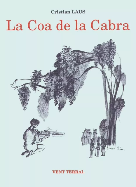 La coa de la cabra - LAUX Christian - VENT TERRAL