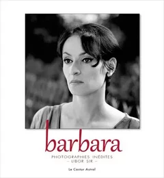 Barbara - photographies inédites de Libor Sir