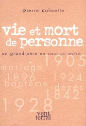 Vie et mort de personne Un grand père en vaut un autre