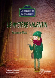 Le mystère Valentin - livre jeunesse