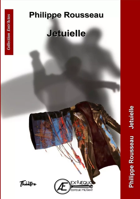 JETUIELLE -  PHILIPPE ROUSSEAU - EX AEQUO