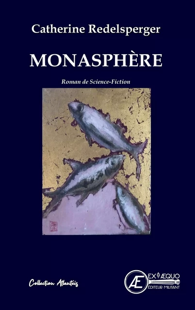 Monasphère - science-fiction-anticipation -  - EX AEQUO