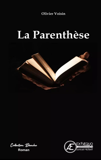 La parenthèse - roman -  - EX AEQUO