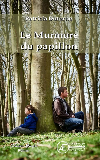 LE MURMURE DU PAPILLON -  PATRICIA DUTERNE - EX AEQUO