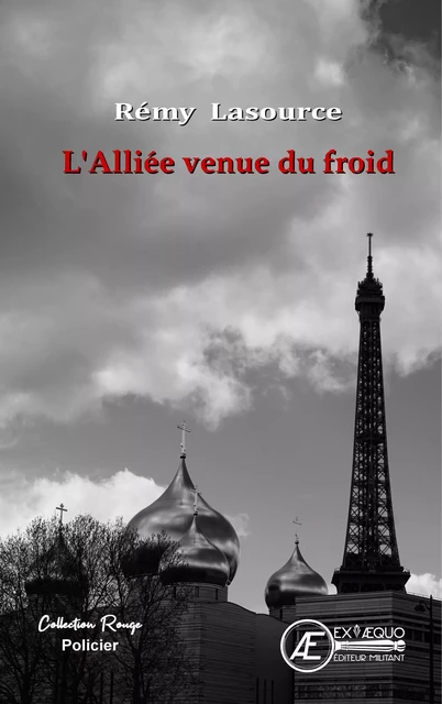 L'alliée venue du froid - thriller -  - EX AEQUO