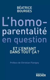 L'homoparentalité en question