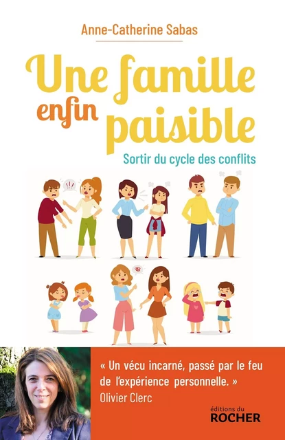 Une famille enfin paisible - Anne-Catherine Sabas - DU ROCHER