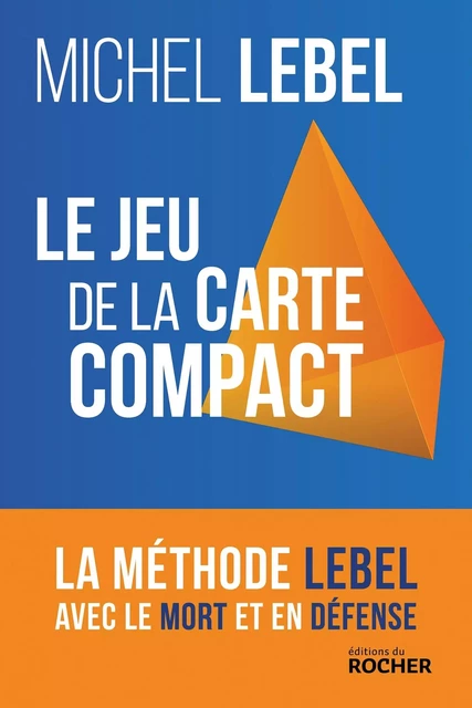 Le jeu de la carte compact - Michel Lebel - DU ROCHER