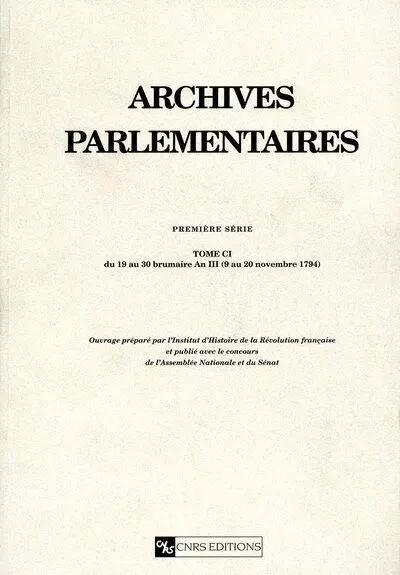 Archives parlementaires - tome C1 -  Collectif - CNRS editions