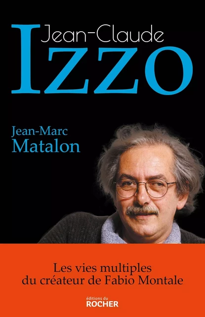 Jean-Claude Izzo - Jean-Marc Matalon - DU ROCHER