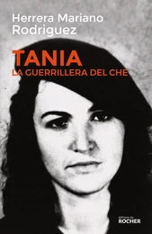 Tania, la guerrillera du Che