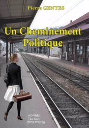 Un Cheminement Politique