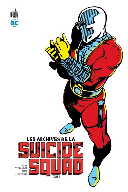 Archives de la Suicide Squad (les) - Tome 1 -  OSTRANDER  John - URBAN COMICS