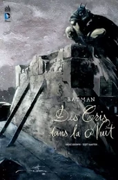 BATMAN DES CRIS DANS LA NUIT - Tome 0