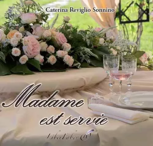 Madame est servie - Reviglio Sonnino Cat - LIBER FABER