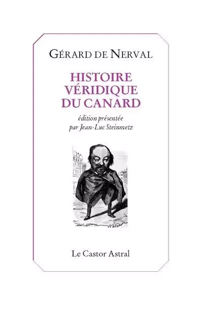 Histoire véridique du canard - Gérard de Nerval - Le castor astral