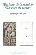 Écriture de la religion, écriture du roman - mélanges d'histoire de la littérature et de critique offerts à Joseph Tans -  - PU SEPTENTRION