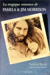 Tragique romance de Pamela & Jim Morrison