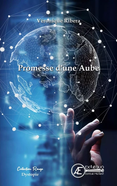 Promesse d'une aube - dystopie -  - EX AEQUO