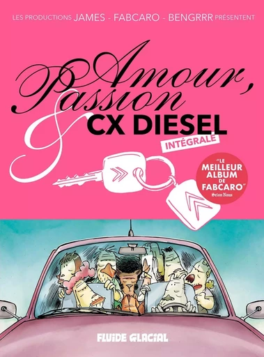 Amour, Passion & CX Diesel - Intégrale -  - FLUIDE GLACIAL