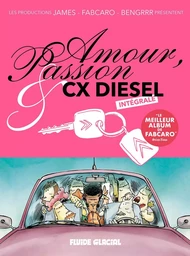 Amour, Passion & CX Diesel - Intégrale